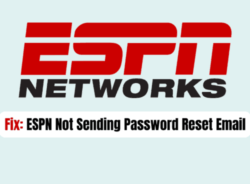 How To Fix ESPN Not Sending Password Reset Email