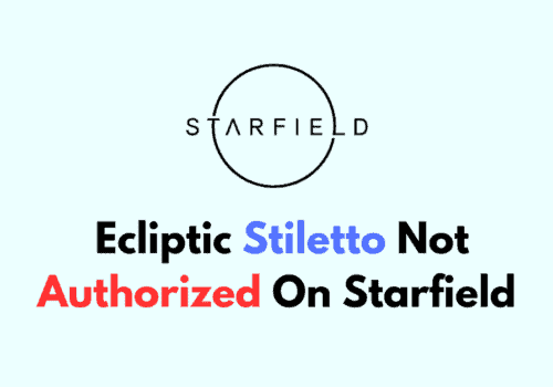 How To Fix Ecliptic Stiletto Not Authorized On Starfield