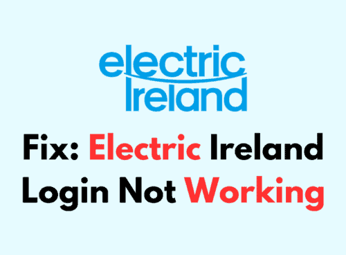 How To Fix Electric Ireland Login Not Working 1