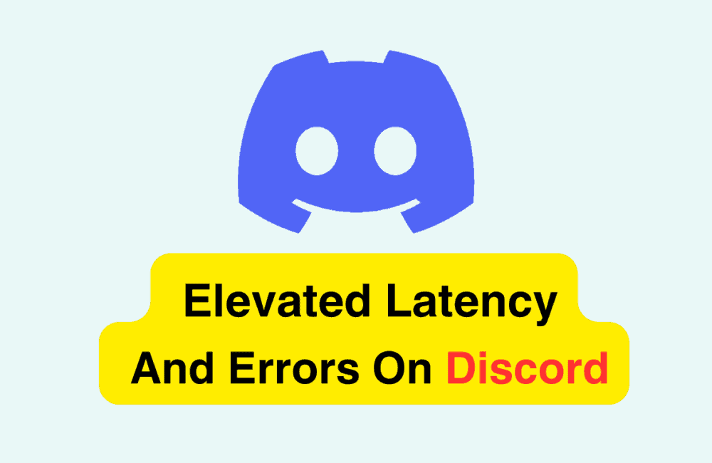 How To Fix Elevated Latency And Errors On Discord