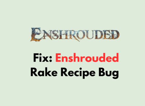 How To Fix Enshrouded Rake Recipe Bug