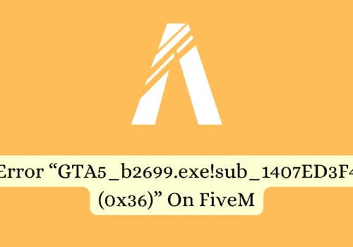 How To Fix Error GTA5 b2699.exesub 1407ED3F4 0x36 On FiveM