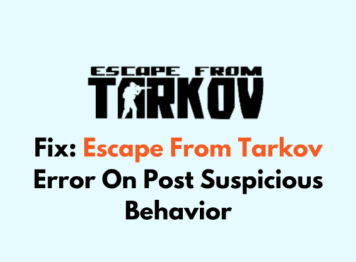How To Fix Escape From Tarkov Error On Post Suspicious Behavior