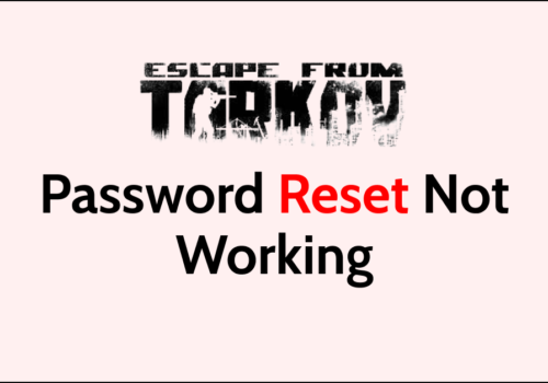 How To Fix Escape From Tarkov Password Reset Not Working