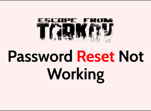 How To Fix Escape From Tarkov Password Reset Not Working