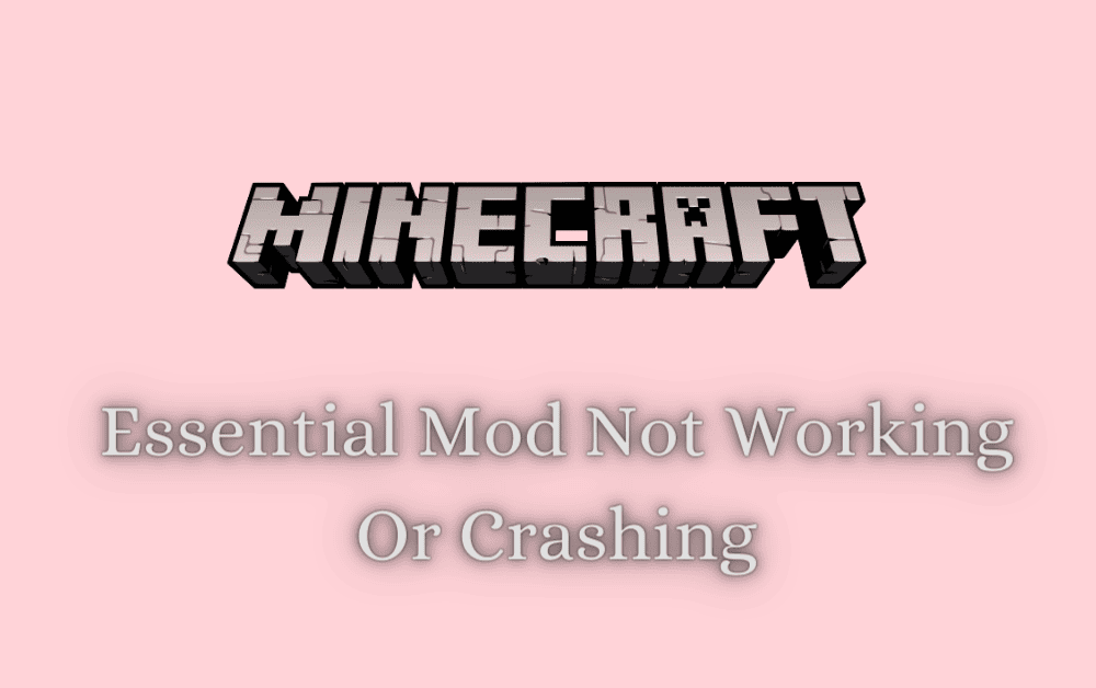 How To Fix Essential Mod Not Working Or Crashing 1 How To Fix Essential Mod Not Working Or Crashing