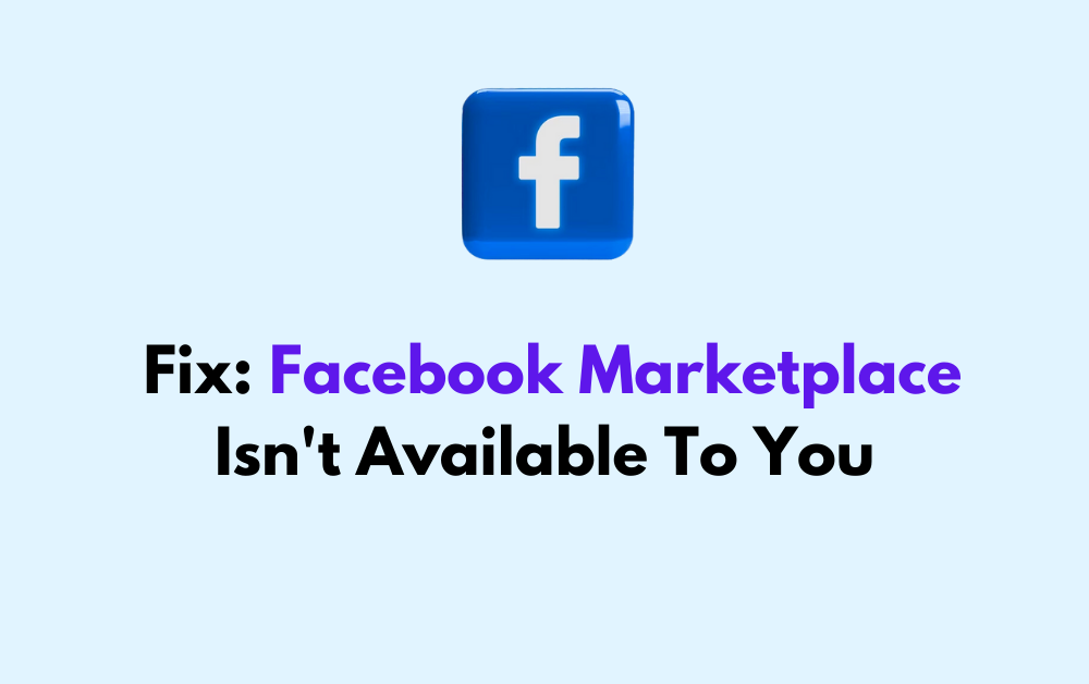 How To Fix Facebook Marketplace Isnt Available To You 1