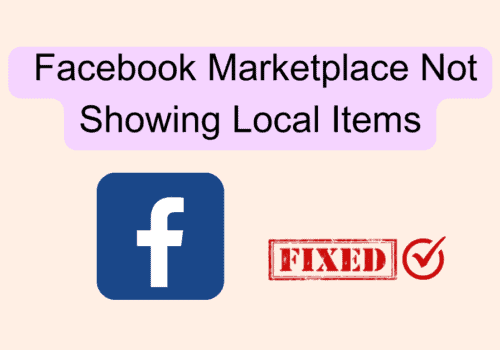 How To Fix Facebook Marketplace Not Showing Local Items