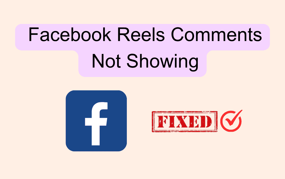 How To Fix Facebook Reels Comments Not Showing