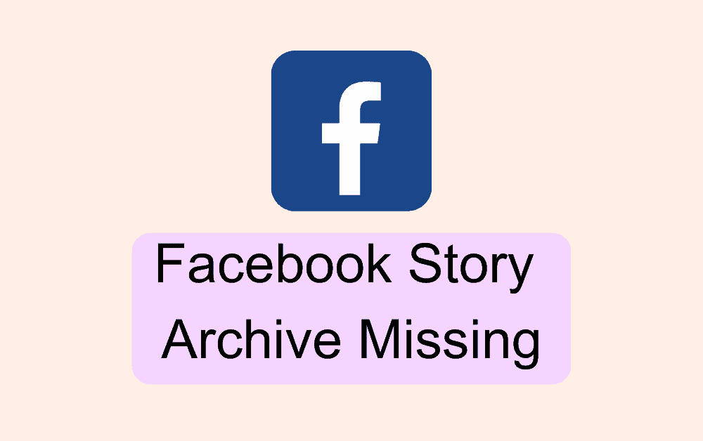 How To Fix Facebook Story Archive Missing