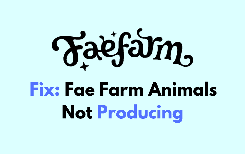 How To Fix Fae Farm Animals Not Producing