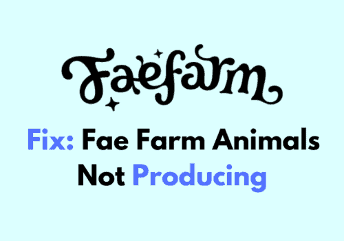 How To Fix Fae Farm Animals Not Producing