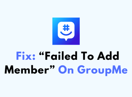 How To Fix Failed To Add Member On GroupMe