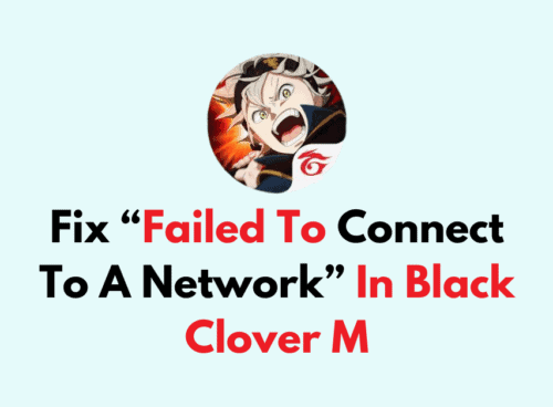 How To Fix Failed To Connect To A Network In Black Clover M