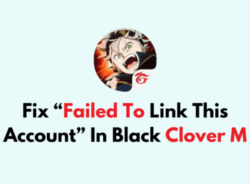 How To Fix Failed To Link This Account In Black Clover M