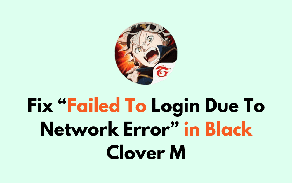 How To Fix Failed To Login Due To Network Error in Black Clover M