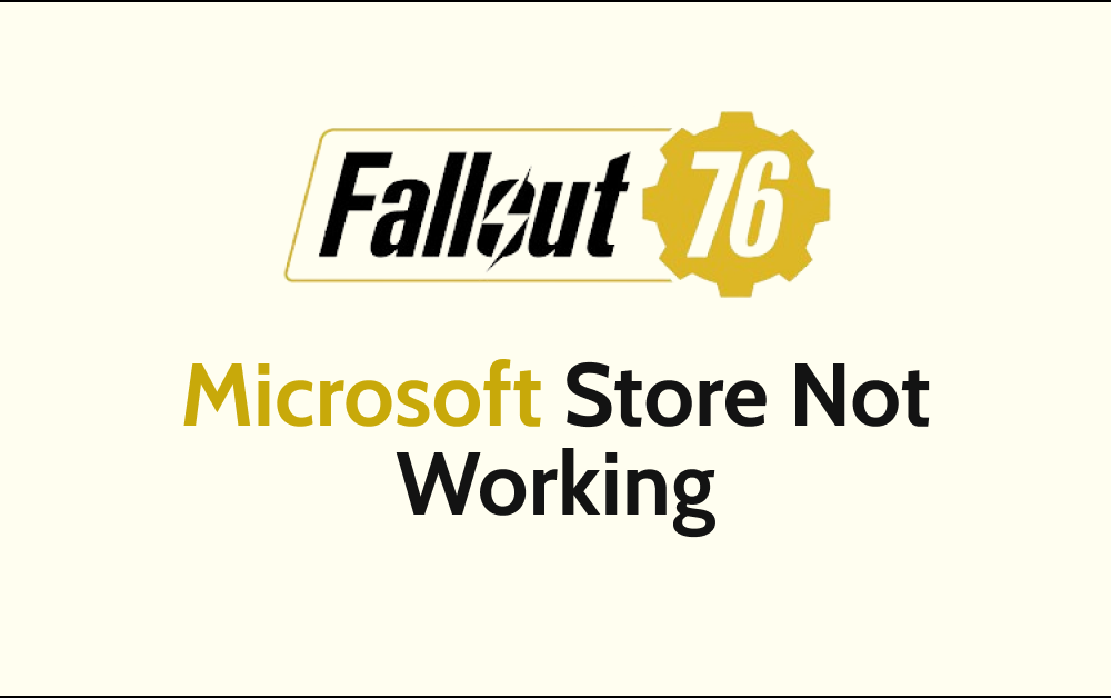How To Fix Fallout 76 Microsoft Store Not Working