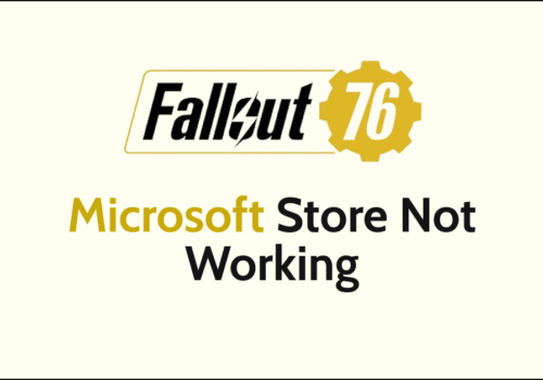 How To Fix Fallout 76 Microsoft Store Not Working