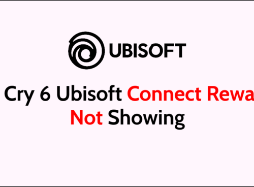 How To Fix Far Cry 6 Ubisoft Connect Rewards Not Showing