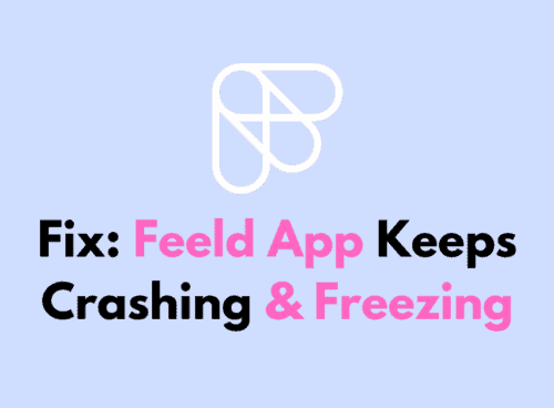 How To Fix Feeld App Keeps Crashing Freezing 1
