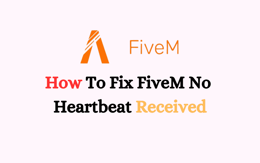 How To Fix FiveM No Heartbeat Received