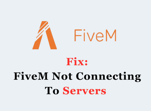 How To Fix FiveM Not Connecting To Servers