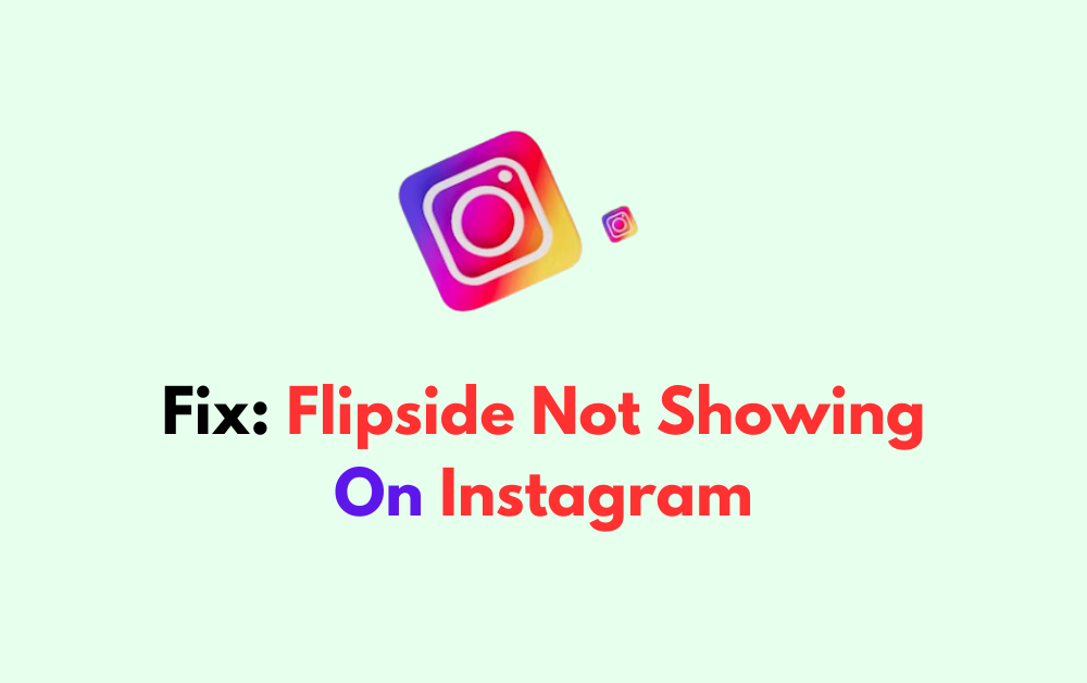 How To Fix Flipside Not Showing On Instagram 1 How To Fix Flipside Not Showing On Instagram 1