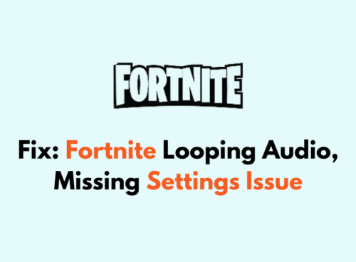 How To Fix Fortnite Looping Audio Missing Settings Issue