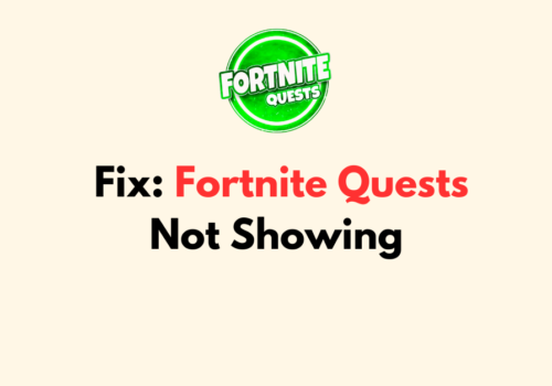 How To Fix Fortnite Quests Not Showing