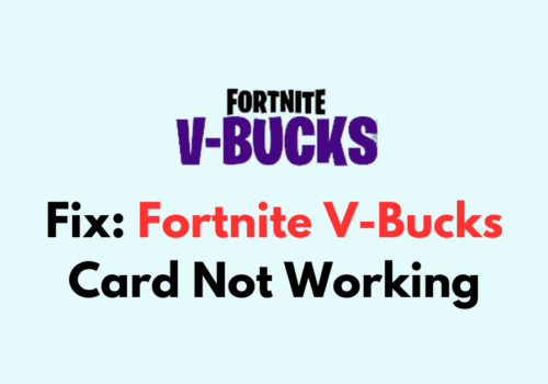 How To Fix Fortnite V Bucks Card Not Working