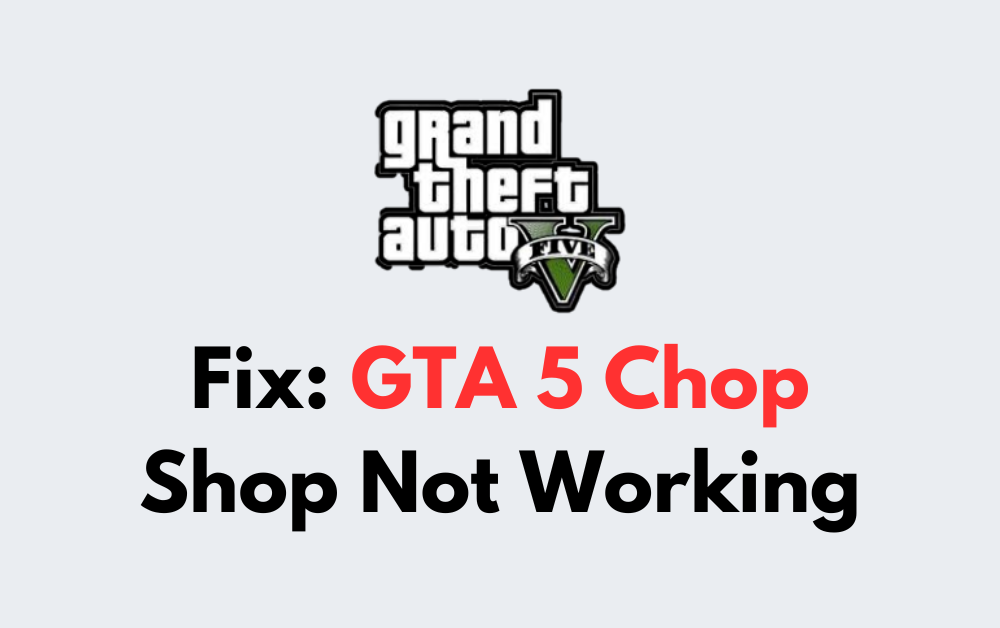How To Fix GTA 5 Chop Shop Not Working