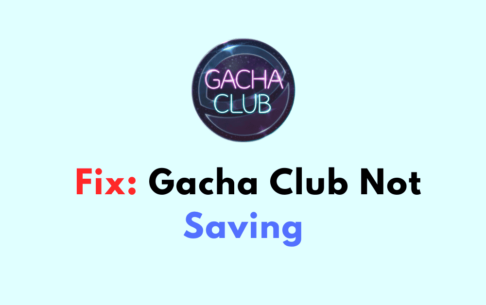How To Fix Gacha Club Not Saving 1 How To Fix Gacha Club Not Saving