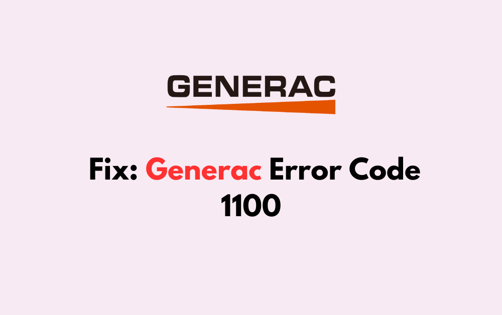 How To Fix Generac Error Code 1100