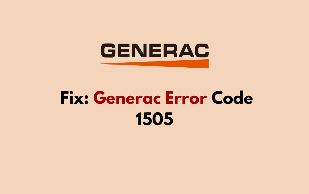 How To Fix Generac Error Code 1505