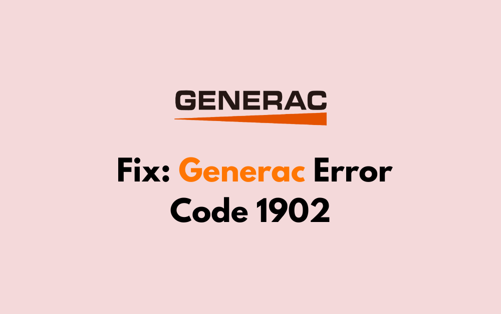How To Fix Generac Error Code 1902