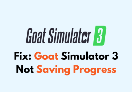 How To Fix Goat Simulator 3 Not Saving Progress