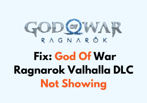 How To Fix God Of War Ragnarok Valhalla DLC Not Showing