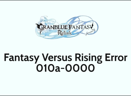 How To Fix Granblue Fantasy Versus Rising Error 010a 0000