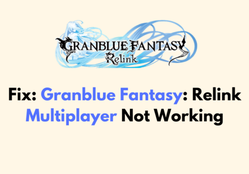 How To Fix Granblue Fantasy Relink Multiplayer Not Working 1