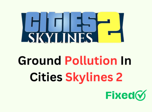 How To Fix Ground Pollution In Cities Skylines 2