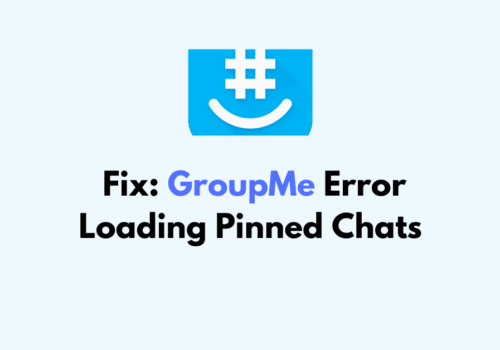 How To Fix GroupMe Error Loading Pinned Chats