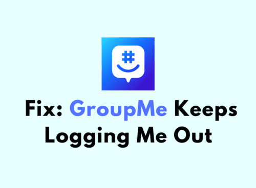 How To Fix GroupMe Keeps Logging Me Out