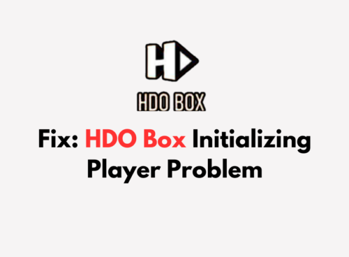 How To Fix HDO Box Initializing Player Problem