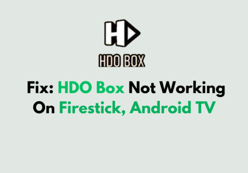 How To Fix HDO Box Not Working On Firestick Android TV