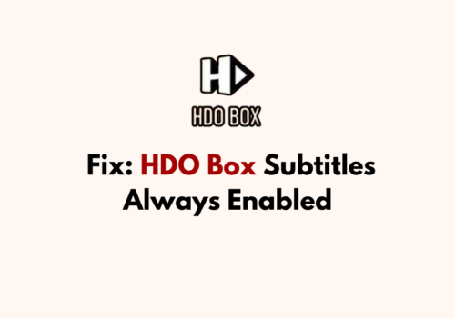 How To Fix HDO Box Subtitles Always Enabled