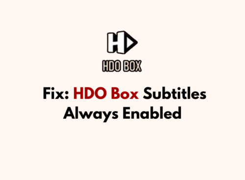 How To Fix HDO Box Subtitles Always Enabled