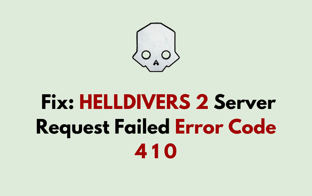 How To Fix HELLDIVERS 2 Server Request Failed Error Code 4 1 0