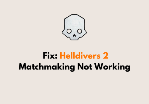 How To Fix Helldivers 2 Matchmaking Not Working