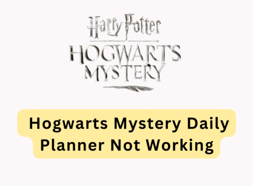 How To Fix Hogwarts Mystery Daily Planner Not Working
