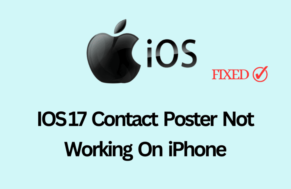 How To Fix IOS 17 Contact Poster Not Working On IPhone